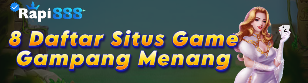 8 Daftar Situs Game rapi888