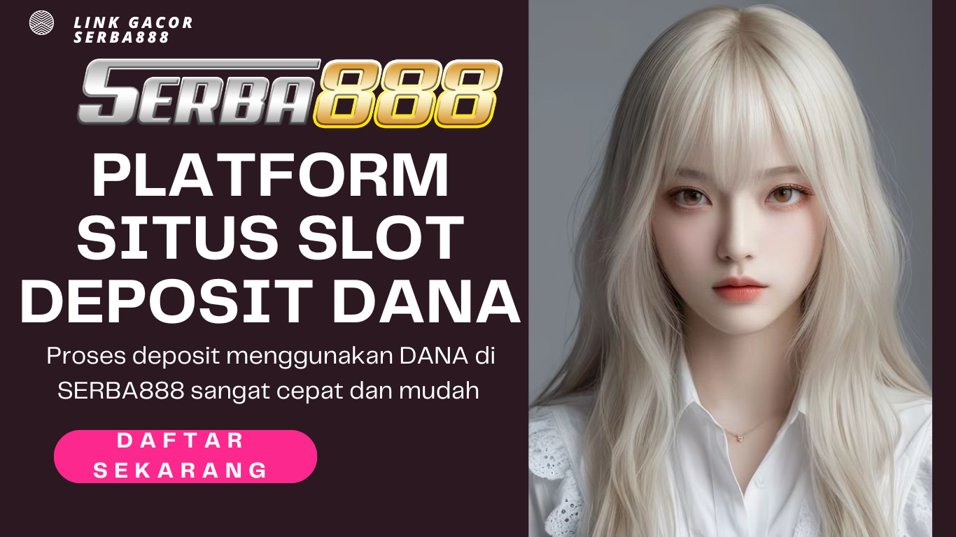 slot gacor deposit dana terbaik