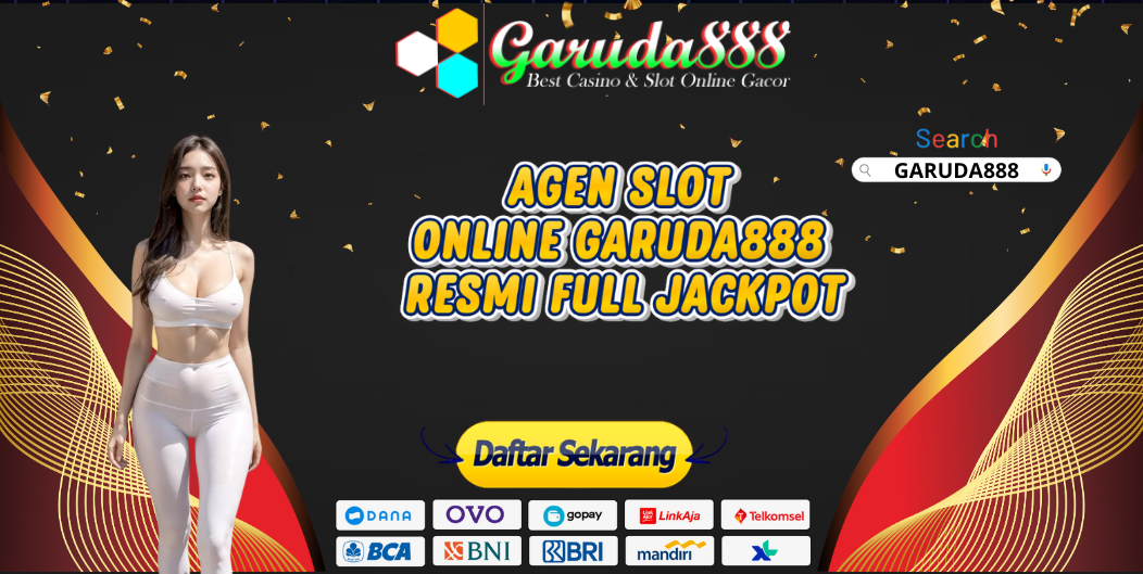 AGEN SLOT ONLINE GARUDA888 RESMI FULL JACKPOT
