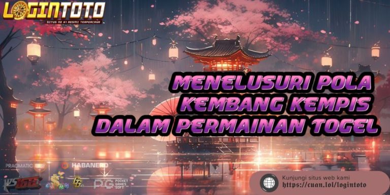 Menelusuri Pola Kembang Kempis dalam Permainan Togel