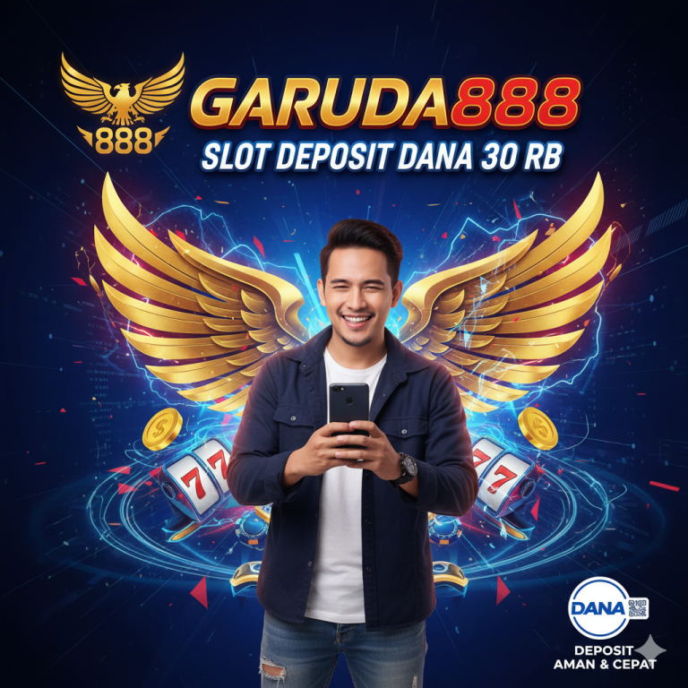 Garuda888 Slot Deposit Dana